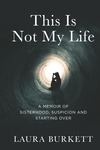 This is not my life